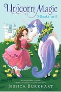 Unicorn Magic 3-Books-in-1!: Bella's Birthday Unicorn; Where's Glimmer?; Green with Envy