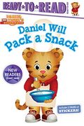 Daniel Will Pack A Snack: Ready-To-Read Ready-To-Go!