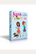 Anna, Banana, And Friends--A Four-Book Paperback Collection!: Anna, Banana, And The Friendship Split; Anna, Banana, And The Monkey In The Middle; Anna