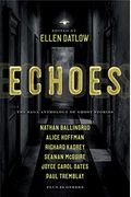 Echoes: The Saga Anthology Of Ghost Stories
