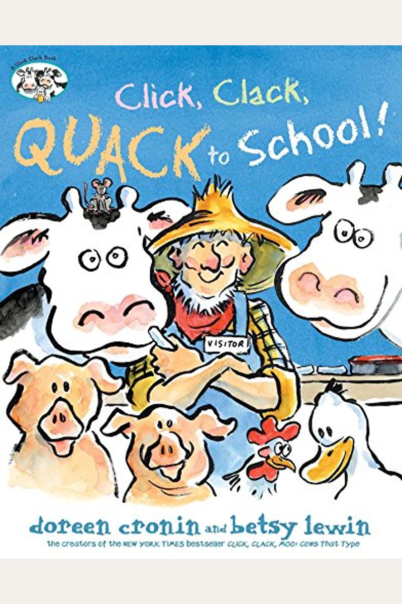Click, Clack, Quack To School! (A Click Clack Book)