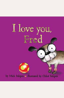 I Love You, Fred I Love You, Fred