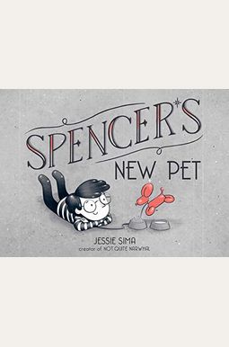 Spencer's New Pet Spencer's New Pet