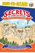 Mount Rushmore's Hidden Room And Other Monumental Secrets: Monuments And Landmarks (Ready-To-Read Level 3)