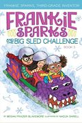 Frankie Sparks And The Big Sled Challenge