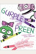Gurple And Preen: A Broken Crayon Cosmic Adventure