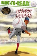 First Pitch: Ready-To-Read Level 2