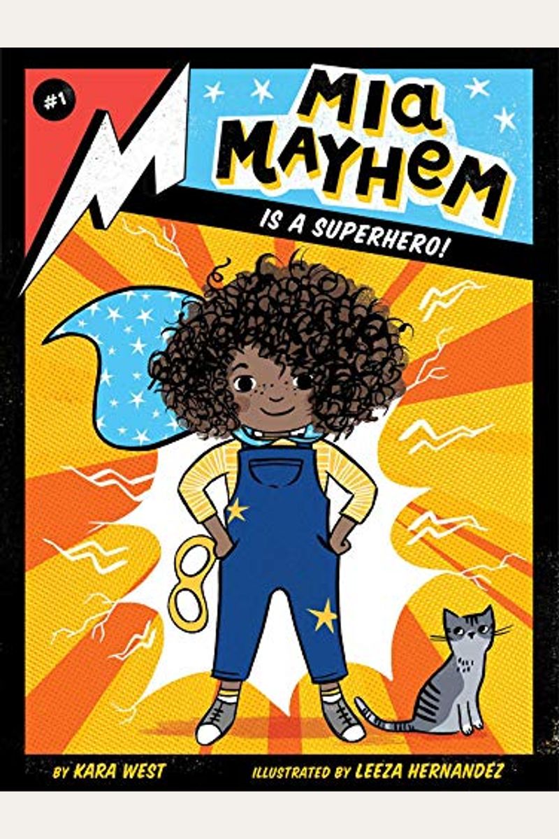 Mia Mayhem Is A Superhero!: Volume 1
