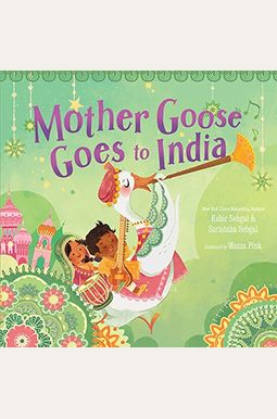 Mother Goose Goes To India Mother Goose Goes To India
