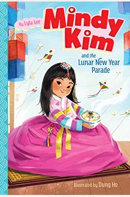 Mindy Kim And The Lunar New Year Parade: Volume 2 Mindy Kim And The Lunar New Year Parade: Volume 2