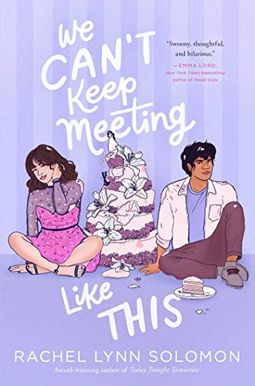 We Can't Keep Meeting Like This We Can't Keep Meeting Like This