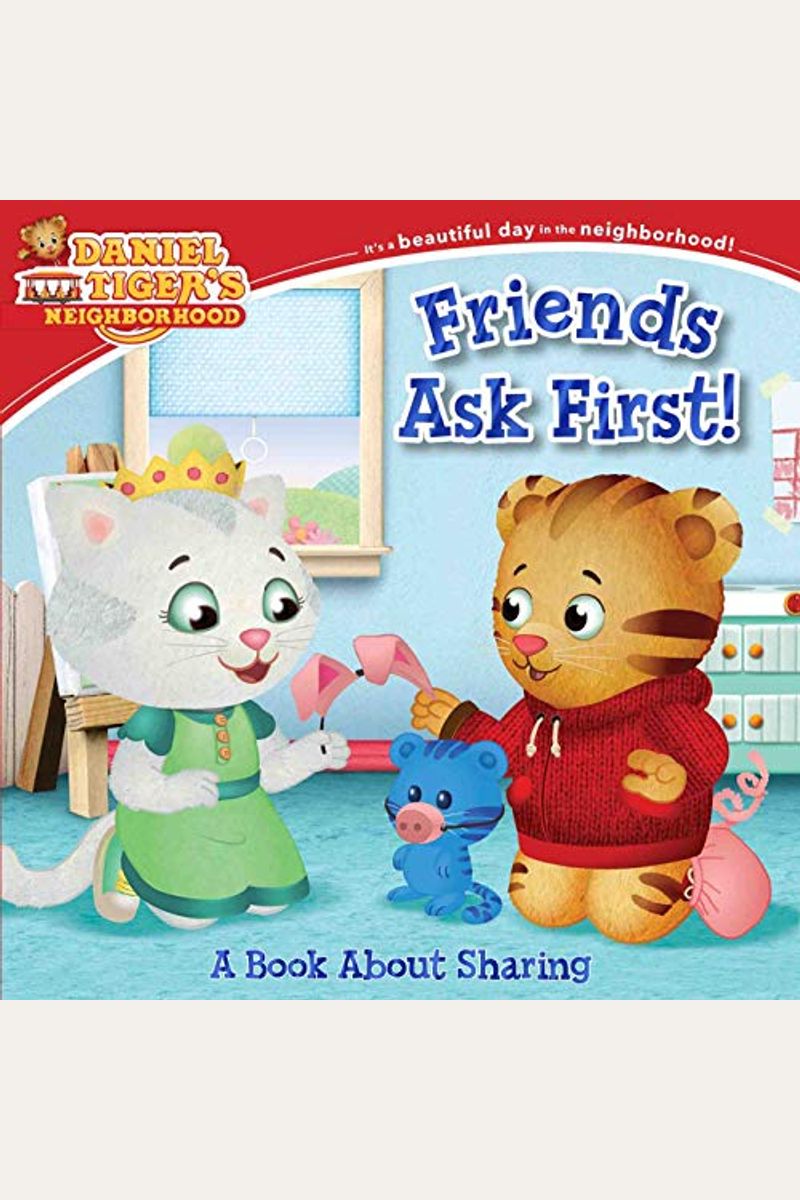 Friends Ask First!: A Book About Sharing