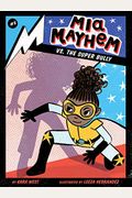 Mia Mayhem Vs. The Super Bully: Volume 3