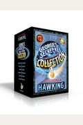 George's Secret Key Complete Paperback Collection (Boxed Set): George's Secret Key To The Universe; George's Cosmic Treasure Hunt; George And The Big
