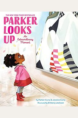 Parker Looks Up: An Extraordinary Moment Parker Looks Up: An Extraordinary Moment