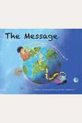 The Message: The Extraordinary Journey Of An Ordinary Text Message