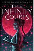 The Infinity Courts: Volume 1