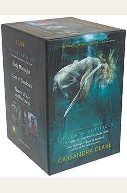 The Dark Artifices, The Complete Paperback Collection: Lady Midnight; Lord Of Shadows; Queen Of Air And Darkness The Dark Artifices, The Complete Paperback Collection: Lady Midnight; Lord Of Shadows; Queen Of Air And Darkness