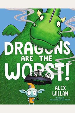 Dragons Are The Worst! Dragons Are The Worst!