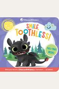 Smile, Toothless!