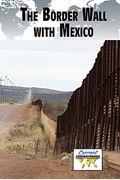 The Border Wall With Mexico
