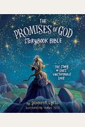 The Promises Of God Storybook Bible: The Story Of God's Unstoppable Love