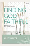Finding God Faithful - Bible Study Book