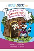 The Society Of Extraordinary Raccoon Society