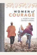 Women Of Courage: A 40-Day Devotional