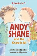 Andy Shane And The Know-It-All: 4 Books In 1