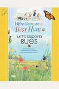 We're Going On A Bear Hunt: Let's Discover Bugs