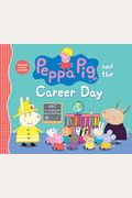 Peppa Pig And The Career Day