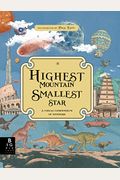 Highest Mountain, Smallest Star: A Visual Compendium Of Wonders