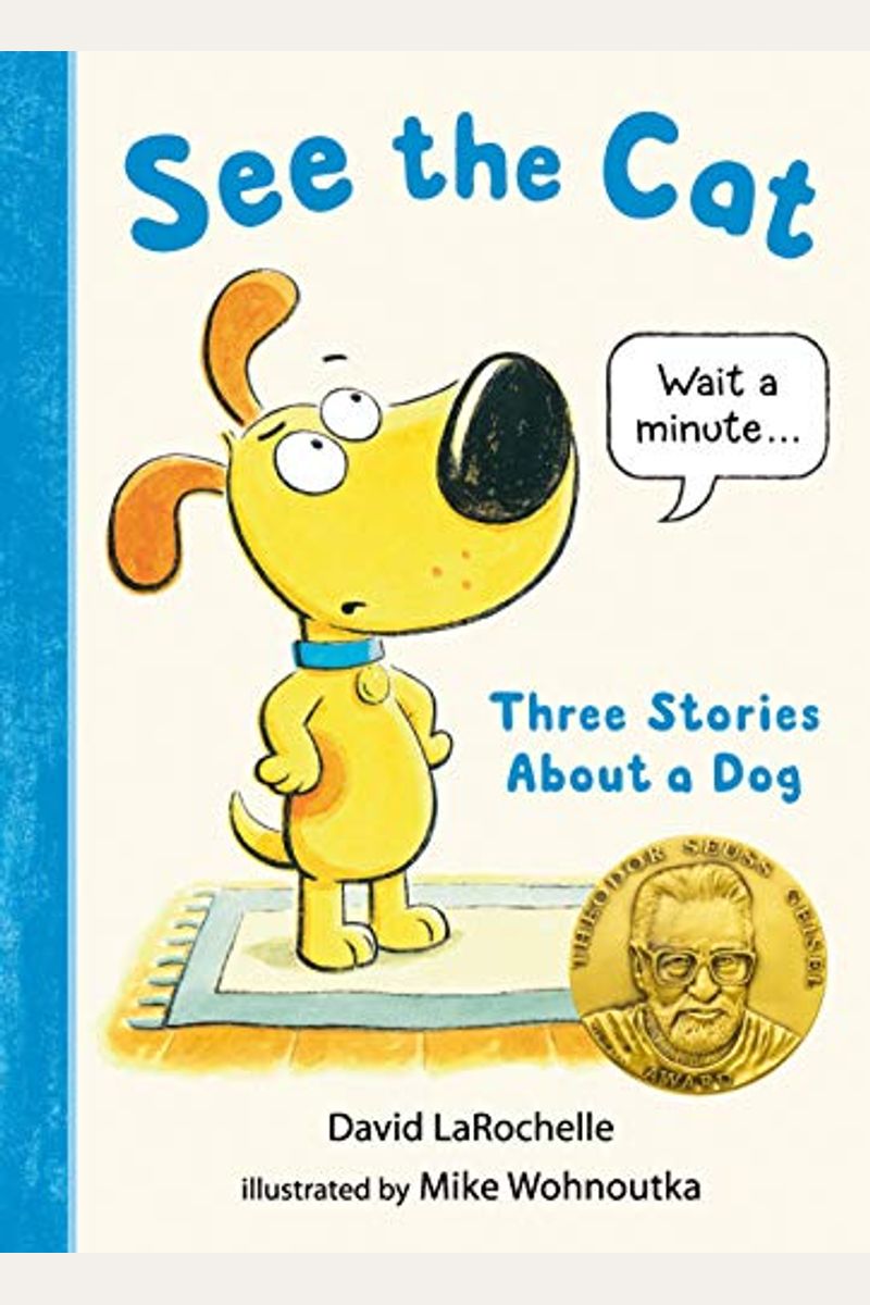 See The Cat: Three Stories About A Dog