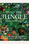 Into The Jungle: Stories For Mowgli