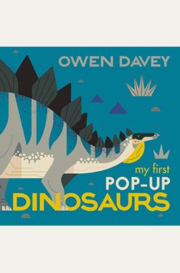 My First Pop-Up Dinosaurs: 15 Incredible Pop-Ups My First Pop-Up Dinosaurs: 15 Incredible Pop-Ups