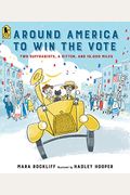Around America To Win The Vote: Two Suffragists, A Kitten, And 10,000 Miles