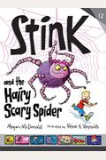 Stink and the Hairy, Scary Spider