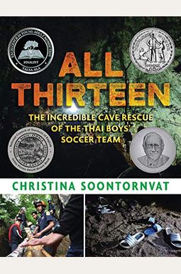 All Thirteen: The Incredible Cave Rescue Of The Thai Boys' Soccer Team All Thirteen: The Incredible Cave Rescue Of The Thai Boys' Soccer Team