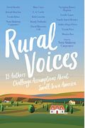 Rural Voices: 15 Authors Challenge Assumptions About Small-Town America