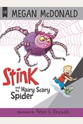 Stink And The Hairy Scary Spider