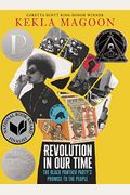 Revolution In Our Time: The Black Panther Party's Promise To The People