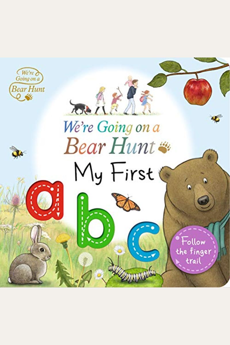 We're Going On A Bear Hunt: My First Abc