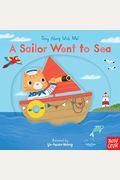 A Sailor Went To Sea: Sing Along With Me!