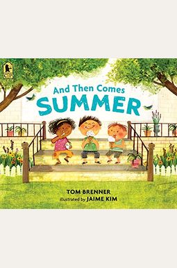 And Then Comes Summer And Then Comes Summer