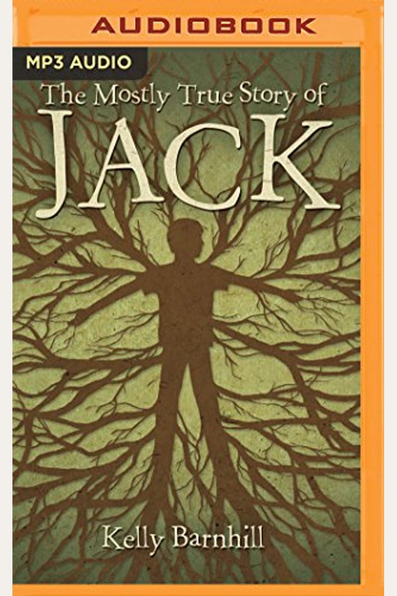 The Mostly True Story Of Jack