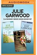 Julie Garwood Claybornes' Brides Series Boxed Set: For The Roses, The Clayborne Brides, Come The Spring