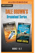 Dale Brown's Dreamland Series: Books 1-2: Dreamland & Nerve Center