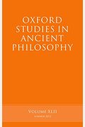 Oxford Studies In Ancient Philosophy: Volume 42