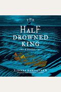 The Half-Drowned King: Library Edition (Golden Wolf Saga, 1)